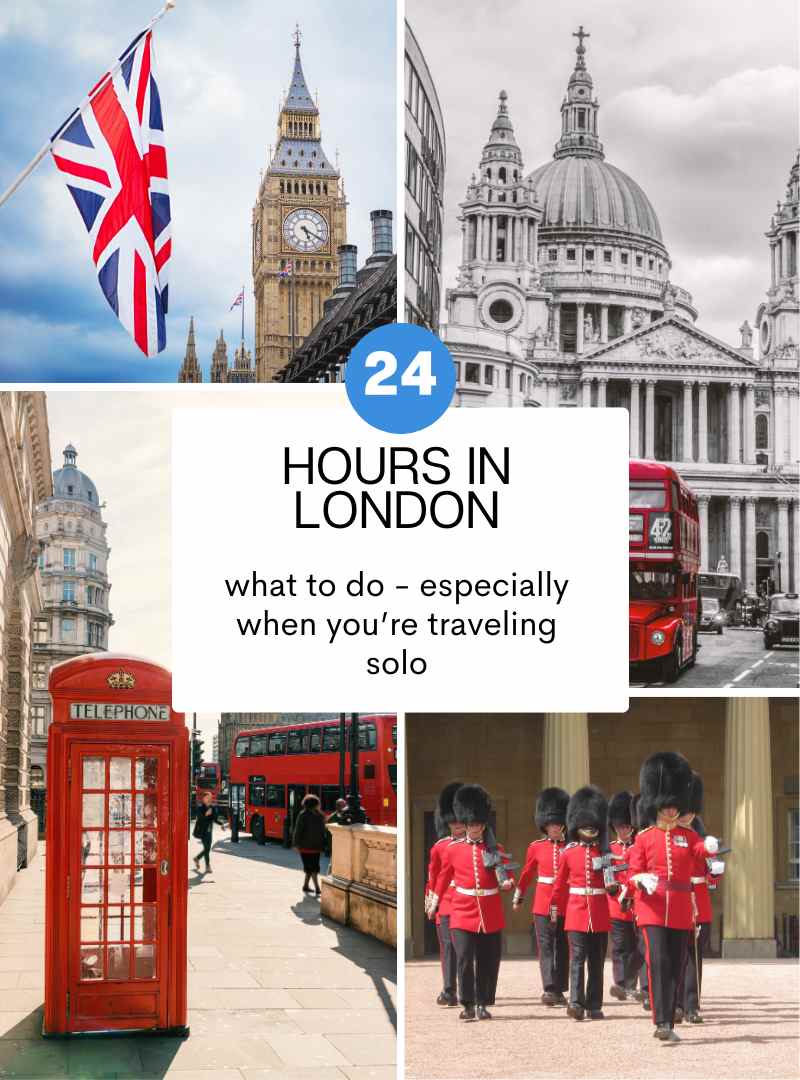hours in London best things to do best experiences helpful hints and ideas on what to do solo travel