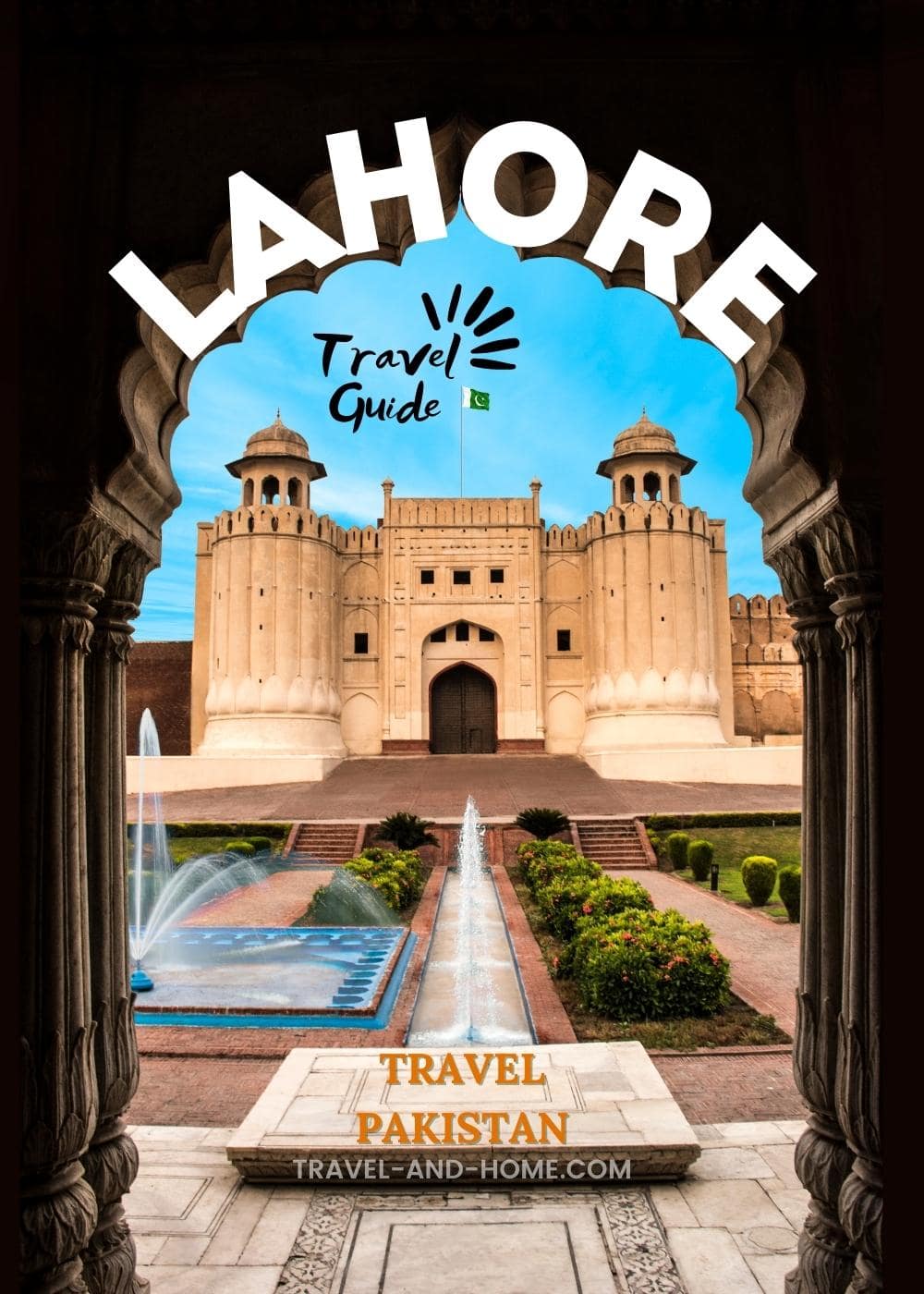 Lahore, Travel Pakistan, travel and home min