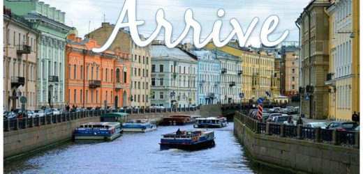 become a familiarist and not a tourist, travel and home, ST PETERSBURG RUSSIA ARRIVE