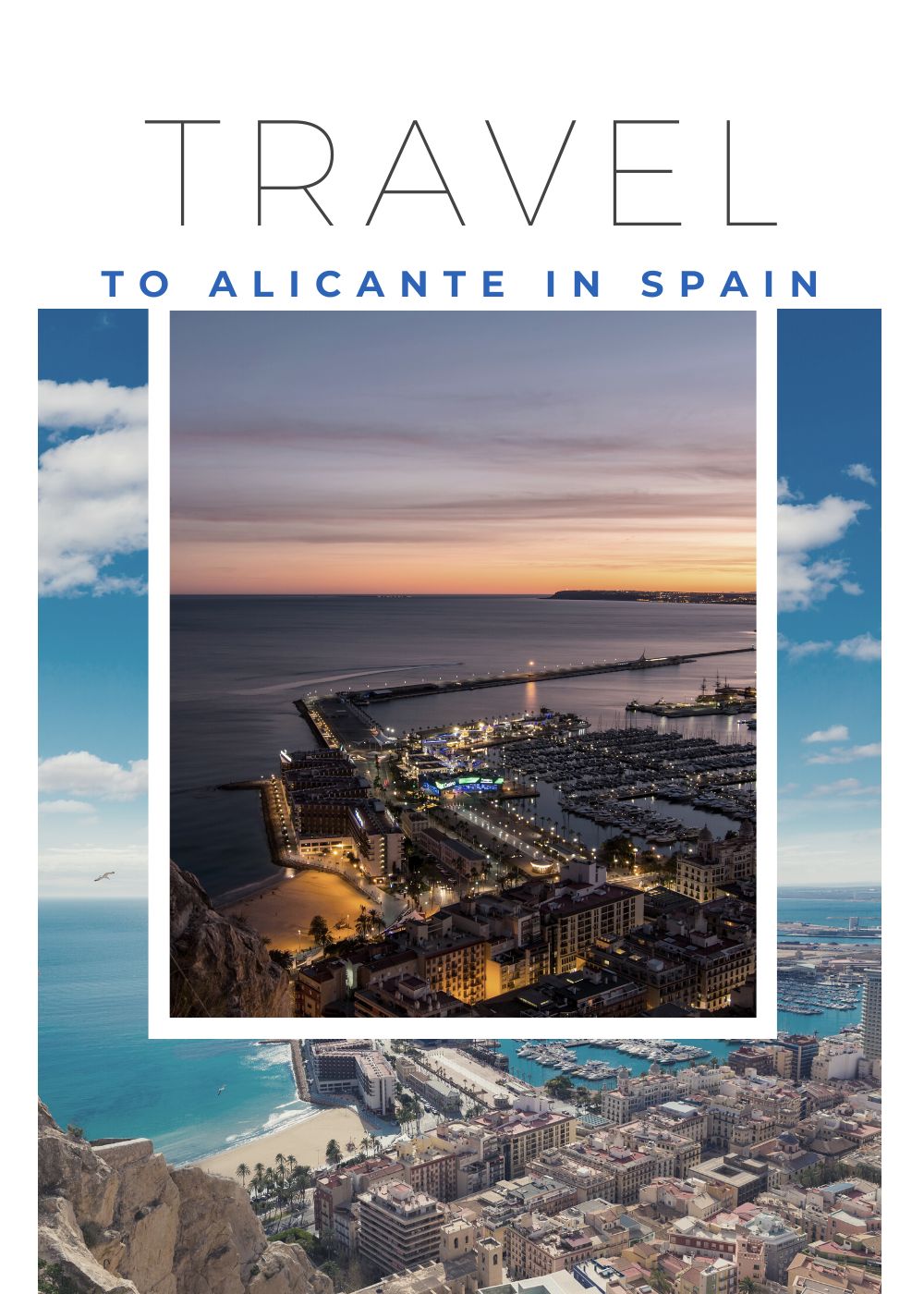 Visit Alicante in Spain reasons to visit should you go top sightseeing spots