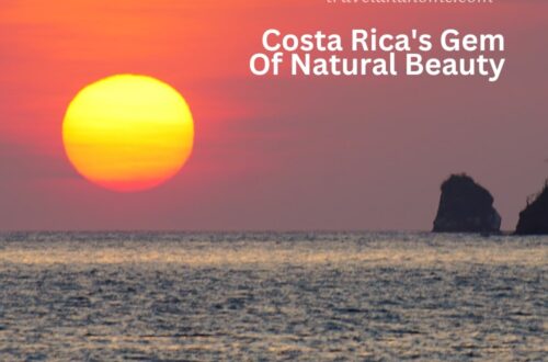 Travel Guide of Guanacasta Province, Tamarindo, Liberia, Costa Rica, travel and home min