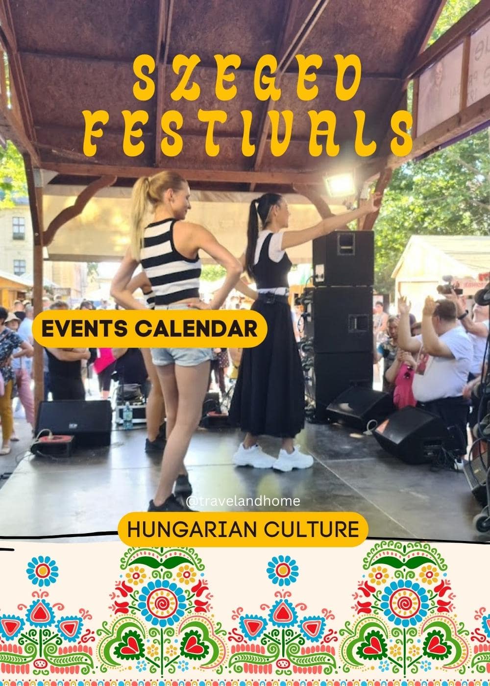 All festivals in Szeged dates where when Hungarian culture things to do in Szeged travelandhome travel and home reis en huis