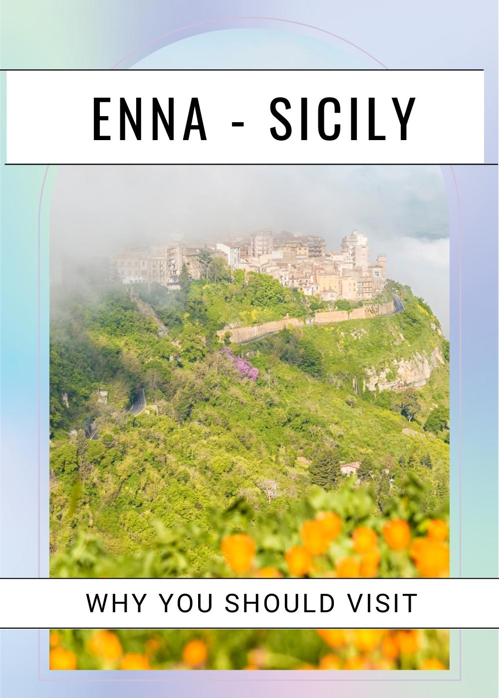 Enna Sicily Why you should visit Italy