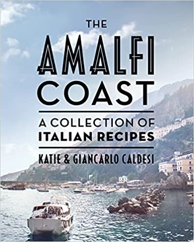Travel and Recipe Books, The Amalfi Coast A Collection of Italian Recipes Hardcover kindle ebook best italian recipes