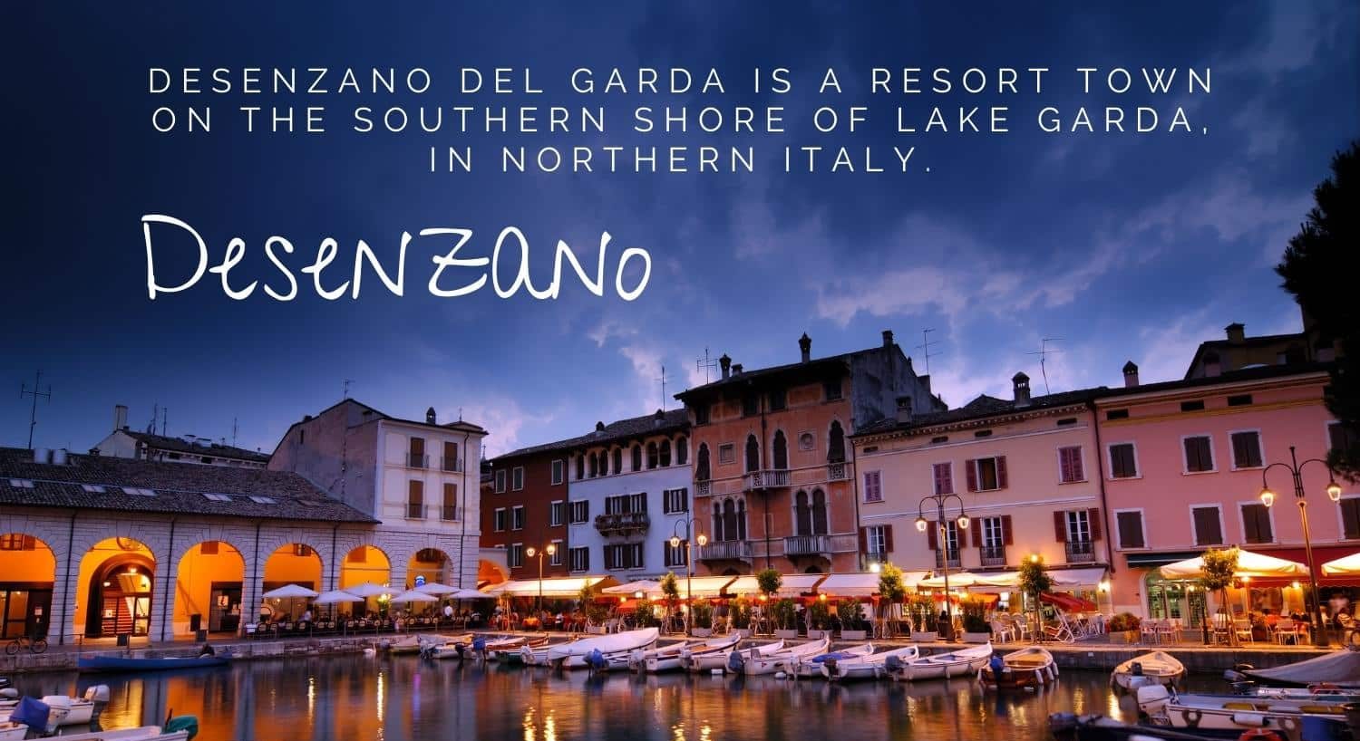 Visit Desenzano del Garda a resort town on the southern shore of Lake Garda in northern Italy.