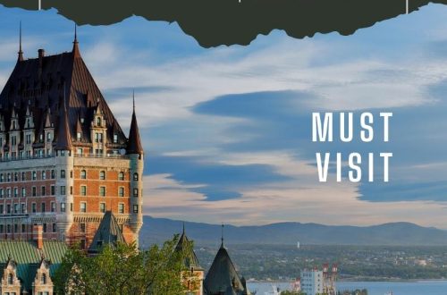 visit Quebec Canada the best of Quebec must see places