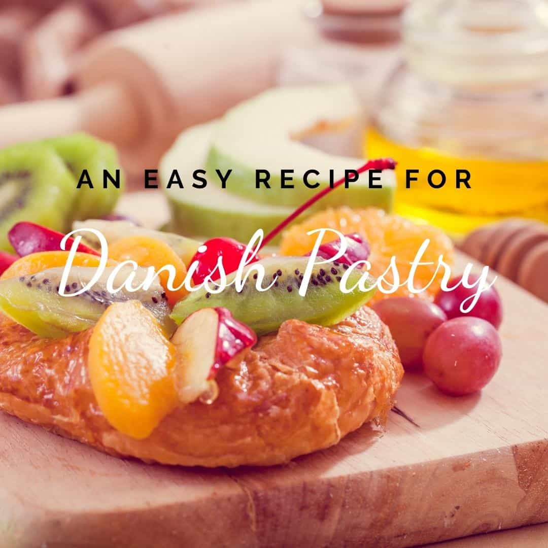 Easy danish pastry to make at home recipes from Denmark min