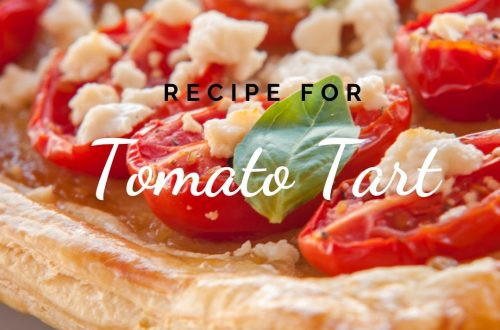 The best Easy and delicous Tomato Tart Recipe for entertaining at home