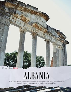 Albania, A Coffee Table Picture Book or Perfect Gift for tourism & travel lovers, gifting ideas