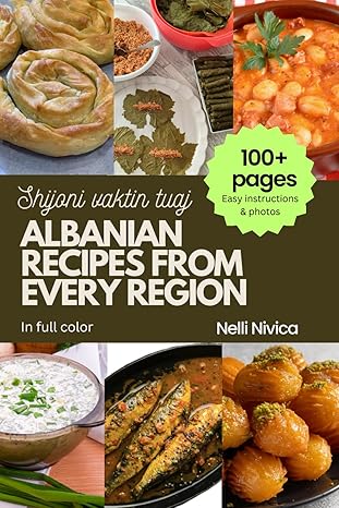Albanian Recipes Thoughtfully Organized by Region, gift ideas
