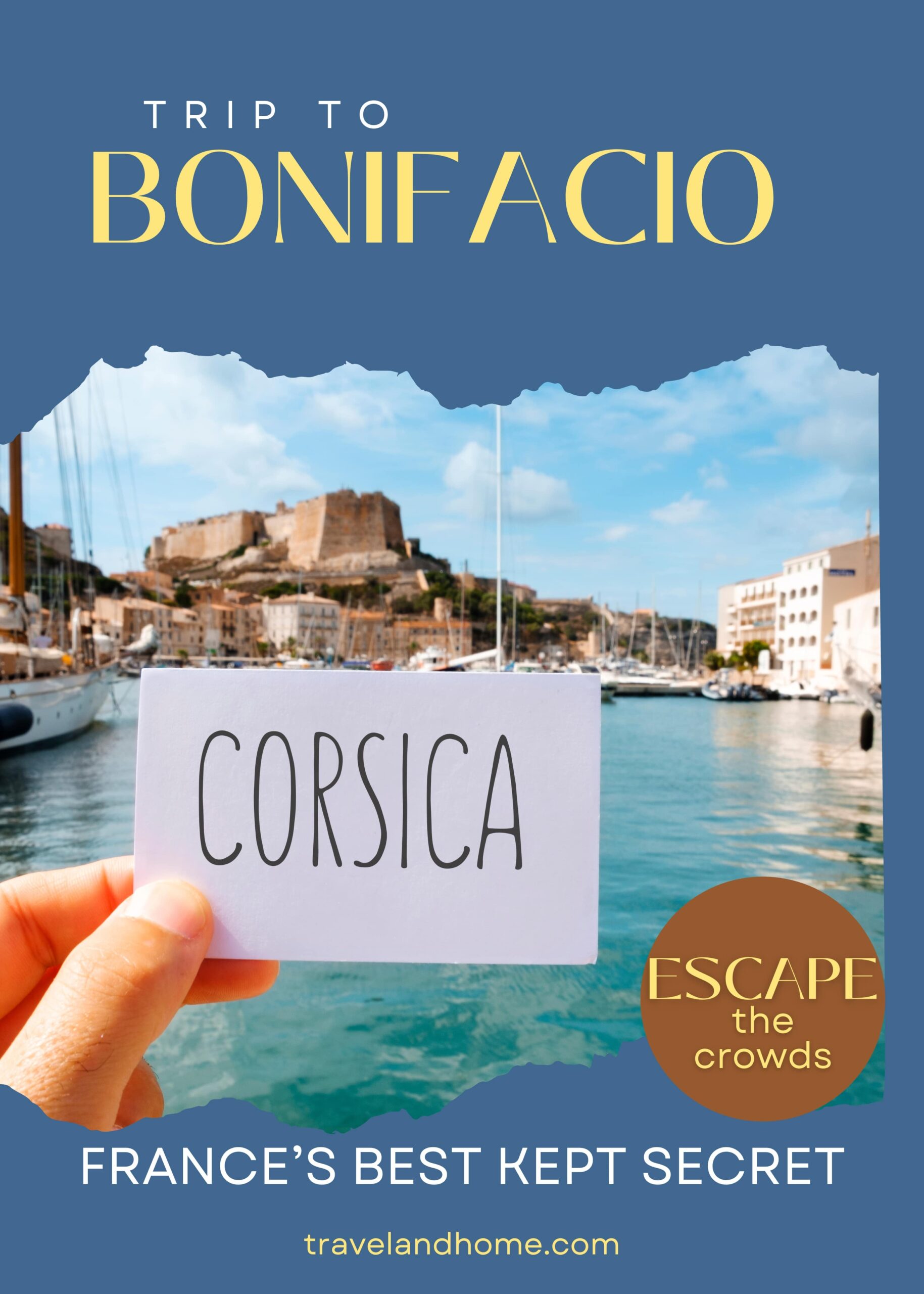 trip to bonifacio, corsica, france, escape the crowds holiday min