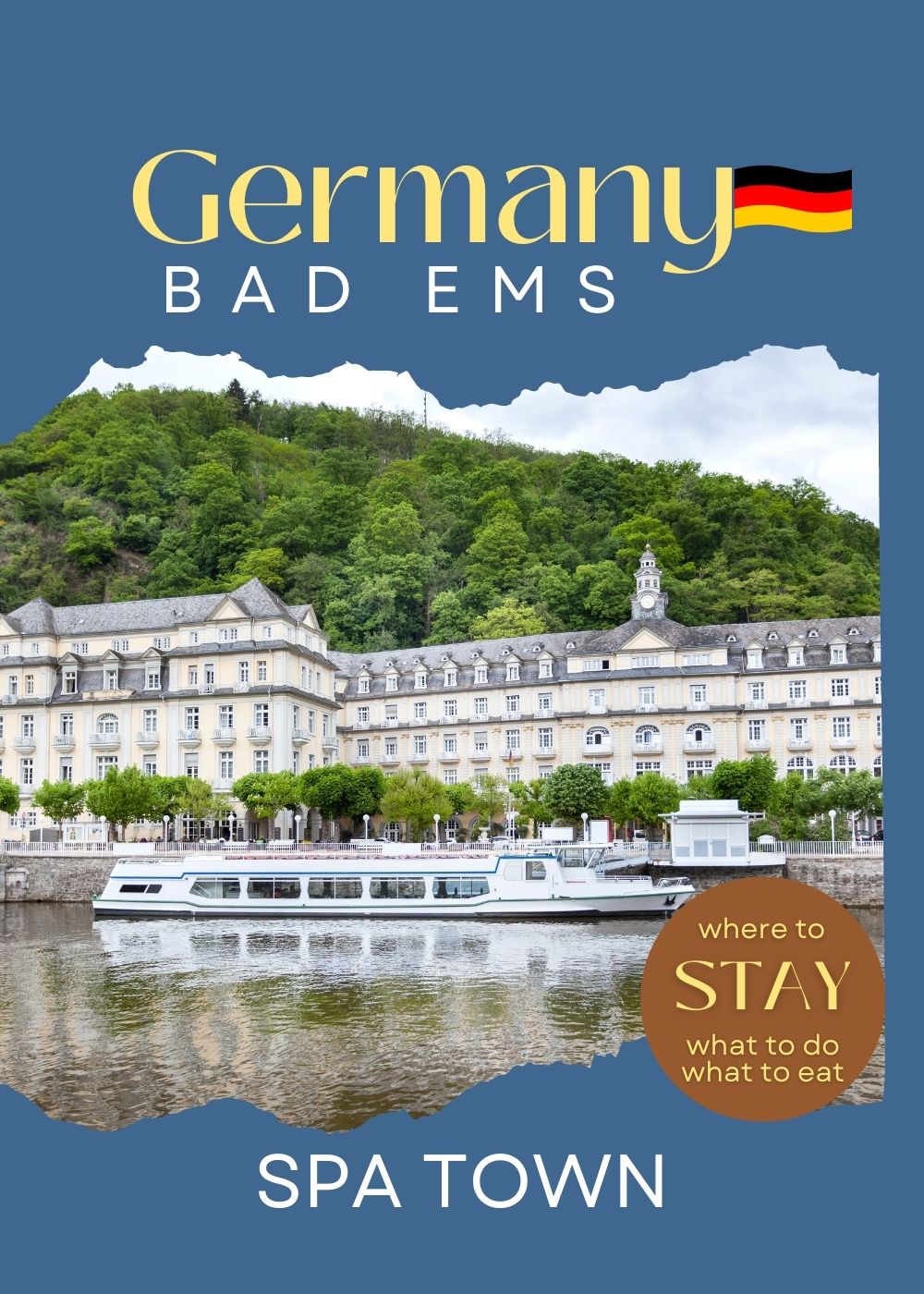 Visit Bad Ems in Germany what to see and do where to stay and what to eat great spa towns of Europe