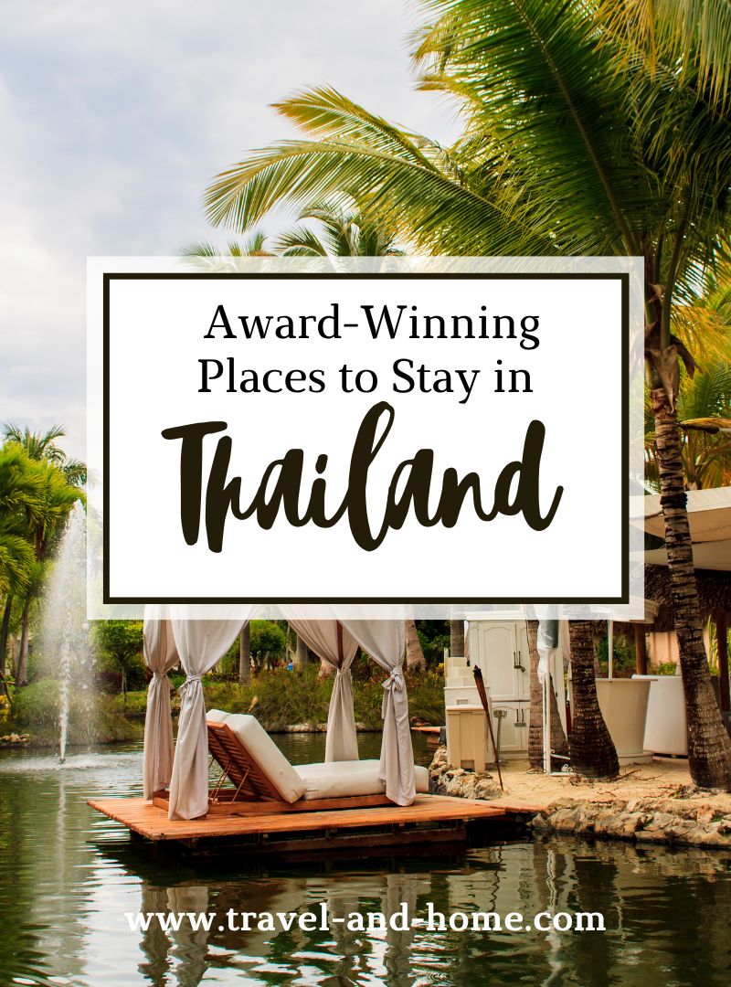 top places to stay in Thailand award winning accommodation Bangkok
