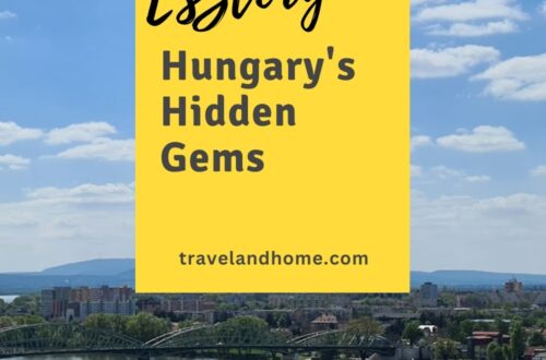 Esztergom, Hidden gem places to visit in Hungary, beautiful towns in Hungary near Budapest