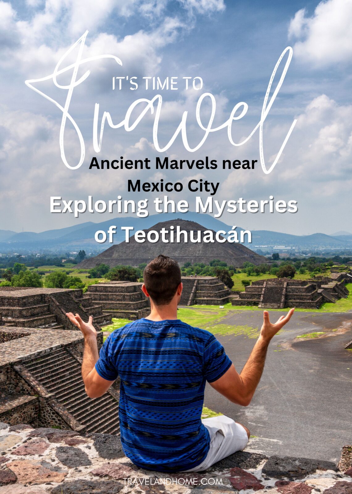 Exploring the Mysteries of Teotihuacán, Ancient Marvels near Mexico City min