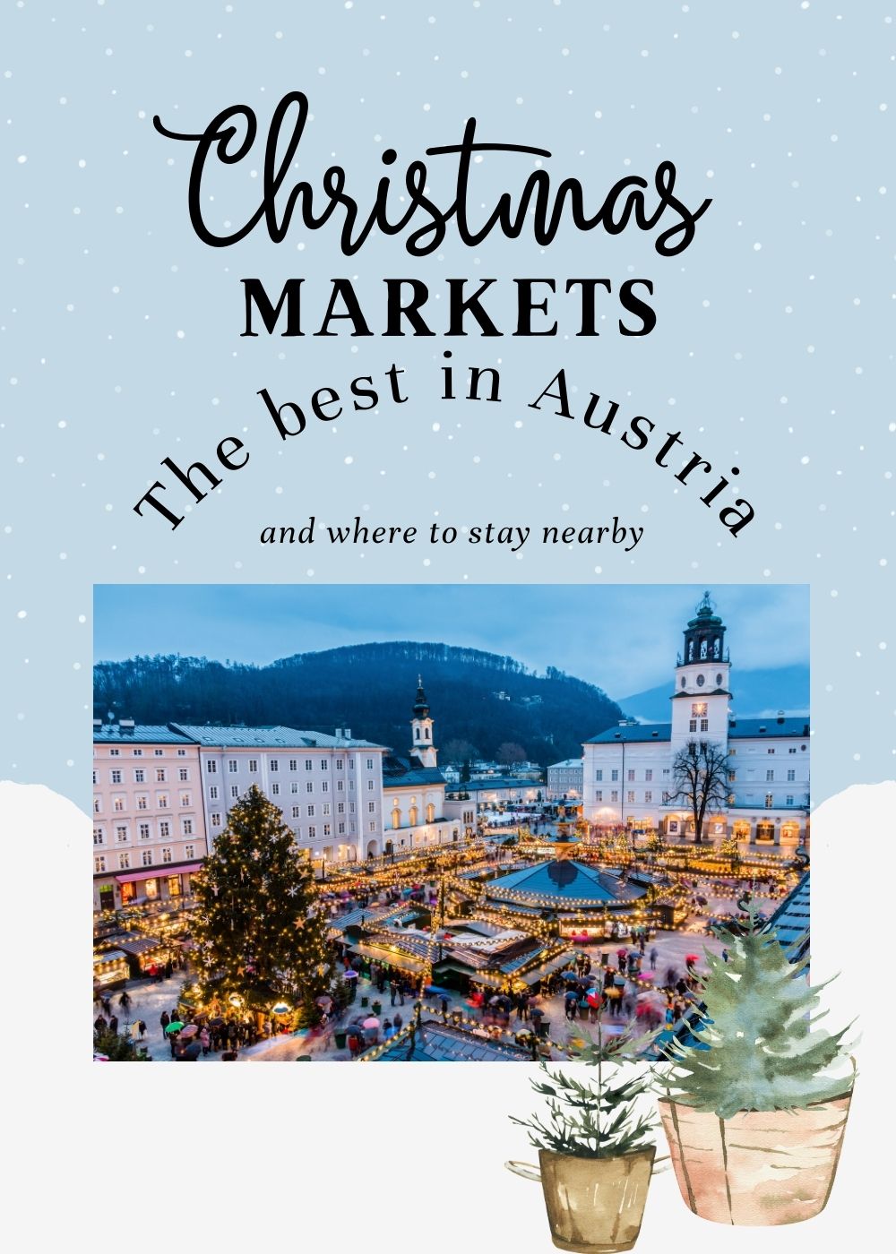 The best Christmas markets in Austria and where to stay nearby