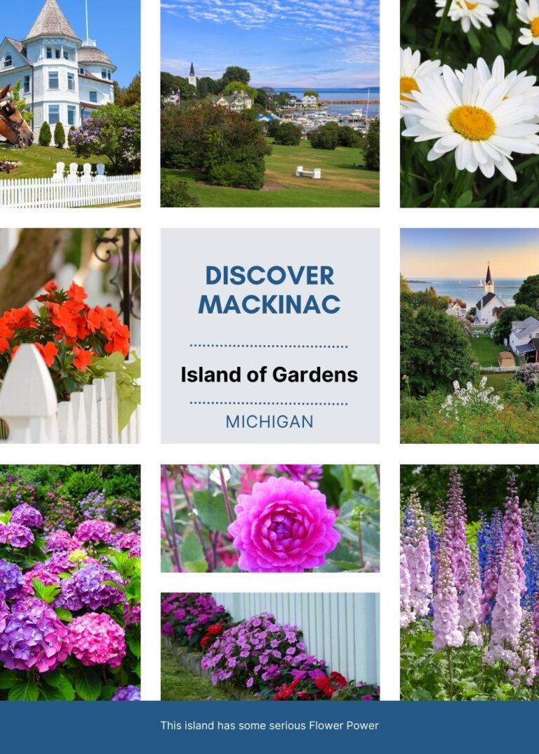 Mackinac World Famous Island of Gardens