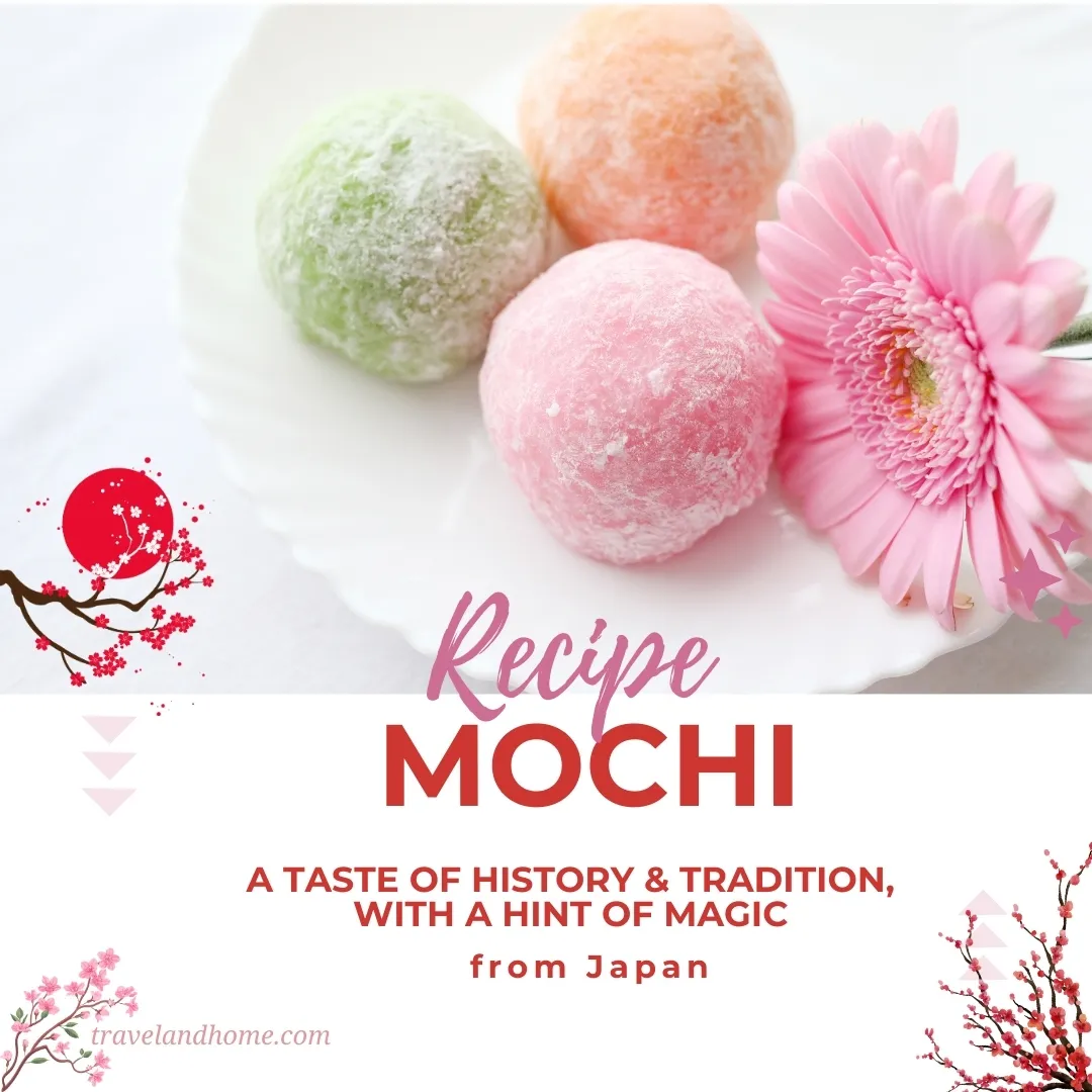 Mochi is a traditional Japanese rice cake, sweet treat, travel and home, recipe