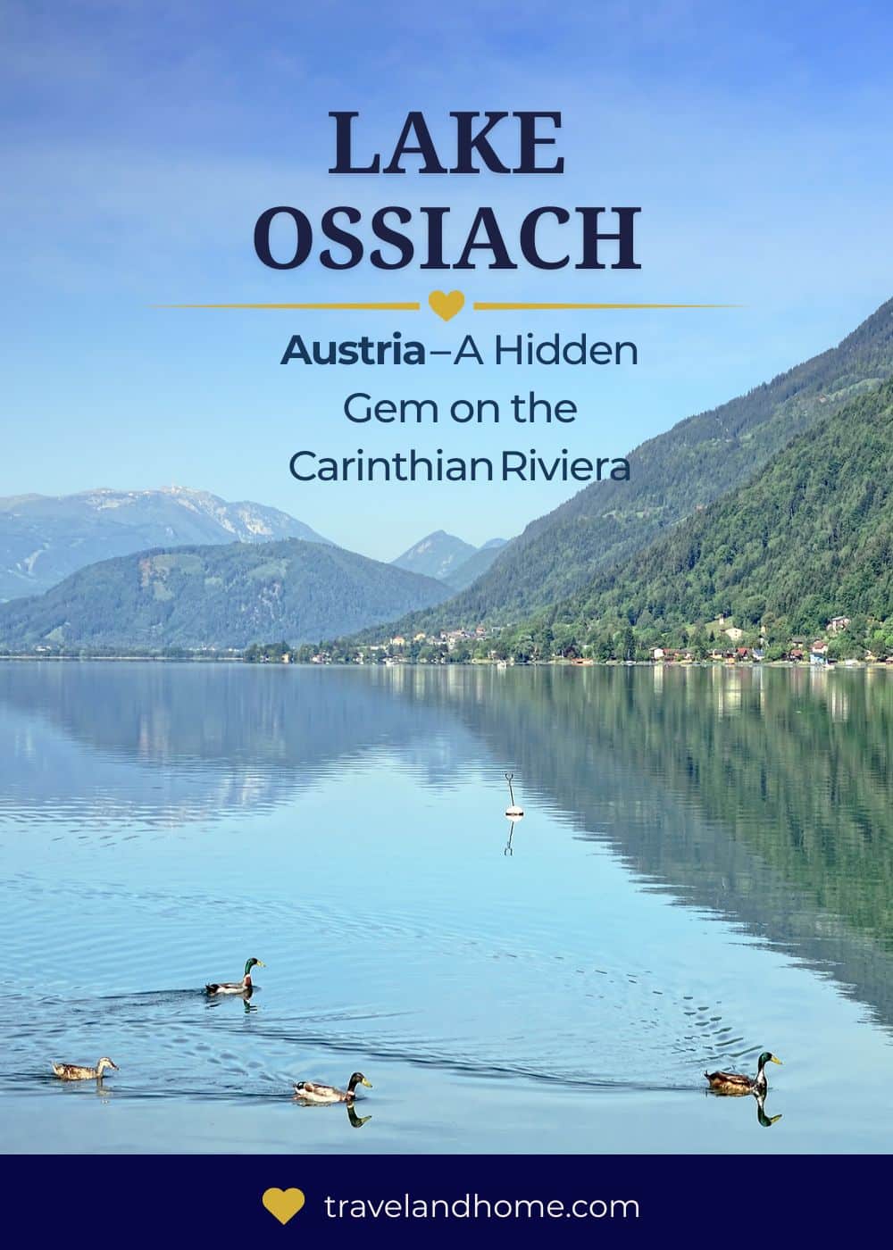 Lake Ossiach, Austria – A Hidden Gem on the Carinthian Riviera