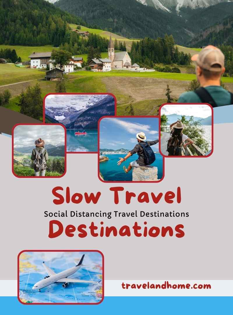 Slow Travel - Social Distancing Travel Destinations for introverts