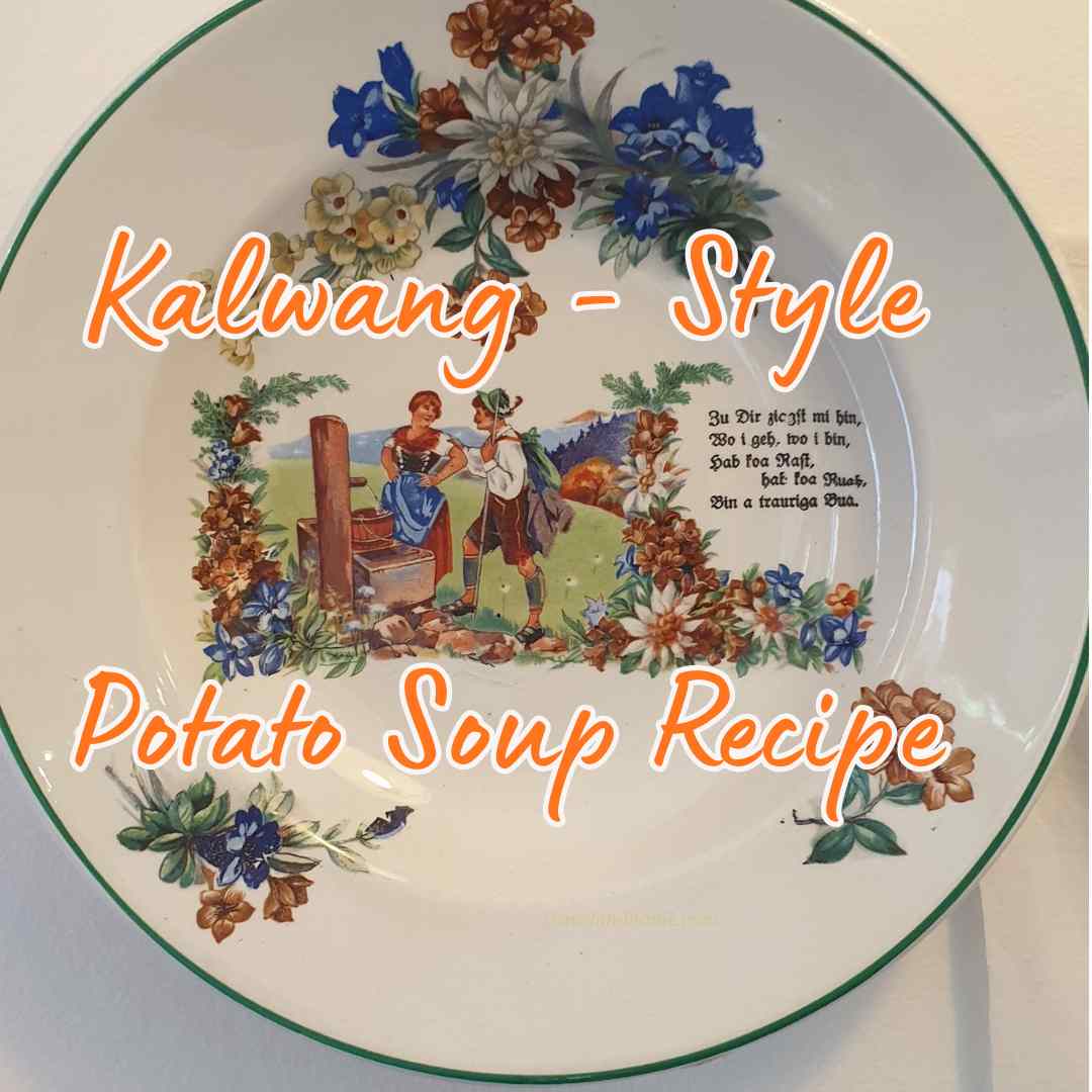 Kalwang Style Potato soup recipe Styria Austria region no cream