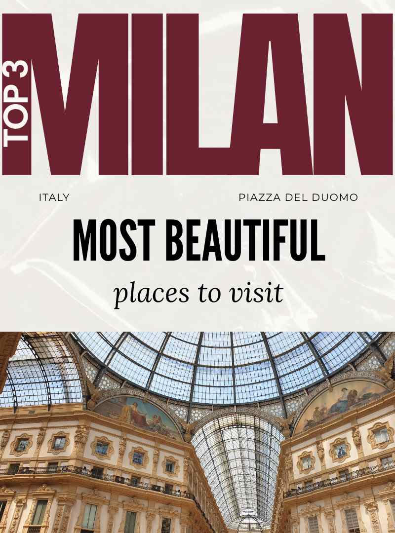 Top 3 most beautiful places to visit in Milan