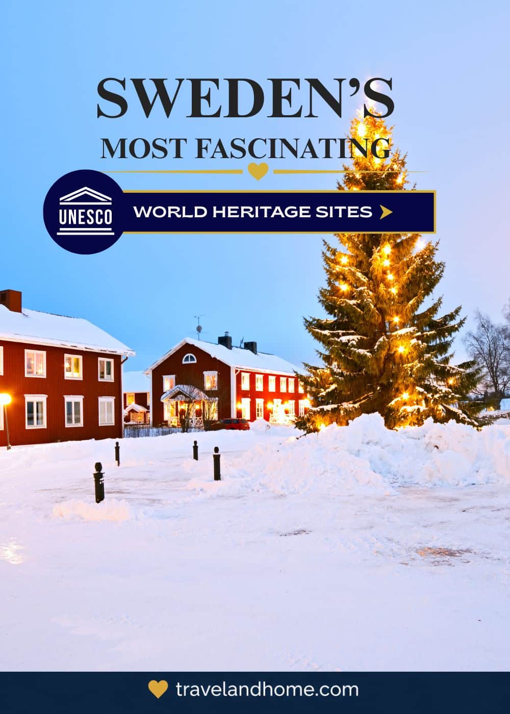 Most Fascinating UNESCO World Heritage Sites in Sweden