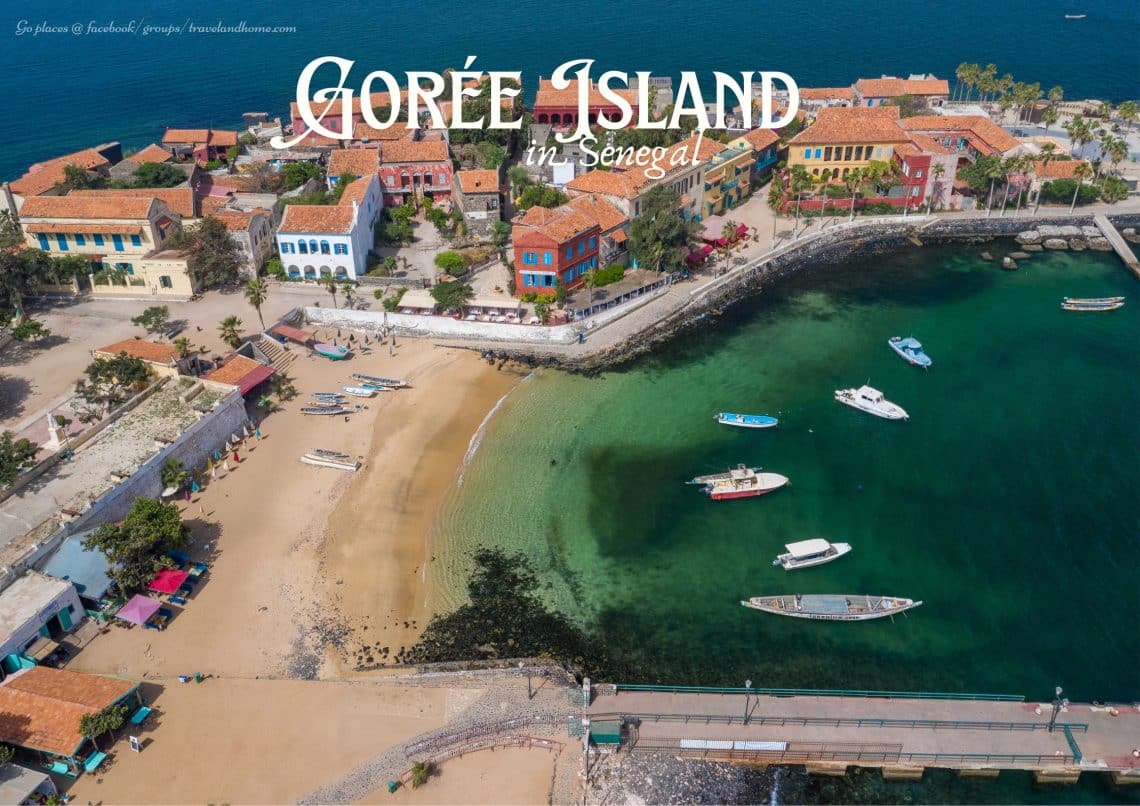 Gorée Island, Senegal, first dozen UNESCO World Heritage Sites