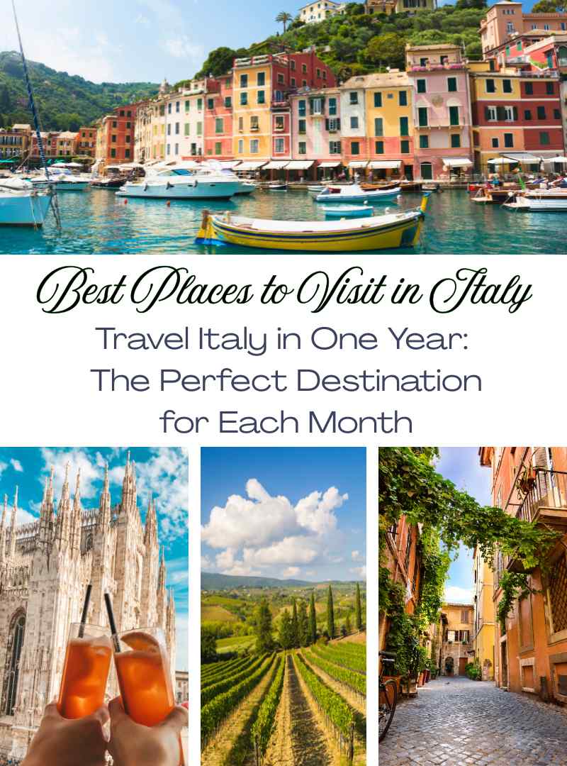 Travel Italy in One Year The Perfect Destination for Each Month