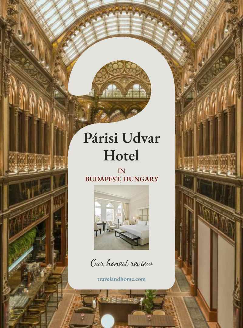 Párisi Udvar Hotel in Budapest Hungary - an honest review - travel and home