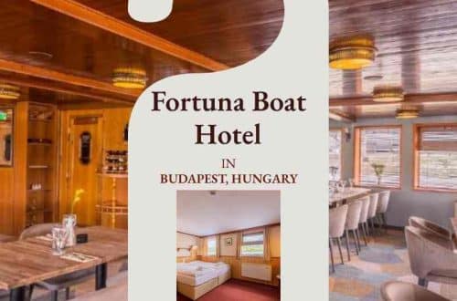 Fortuna Boat Hotel in Budapest Hungary - Our honest review - Travel and Home