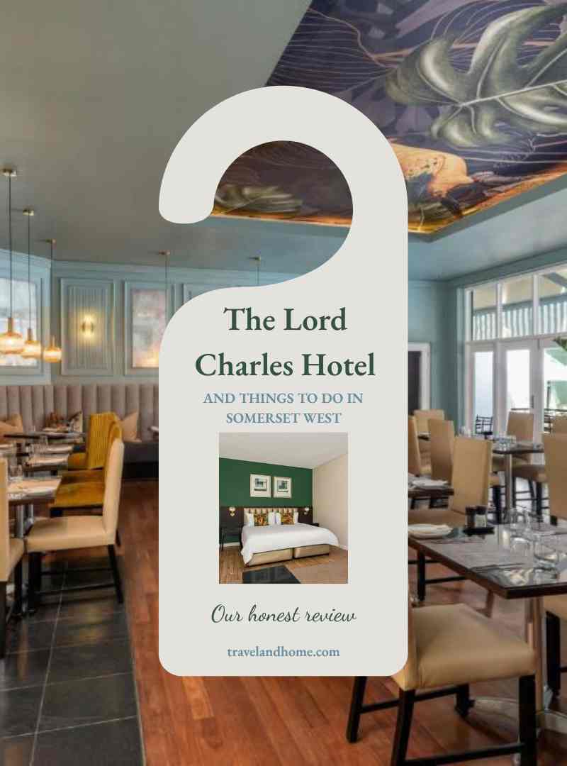 The Lord Charles Hotel - Our honest review - Plus things to do nearby in Somerset West South Africa