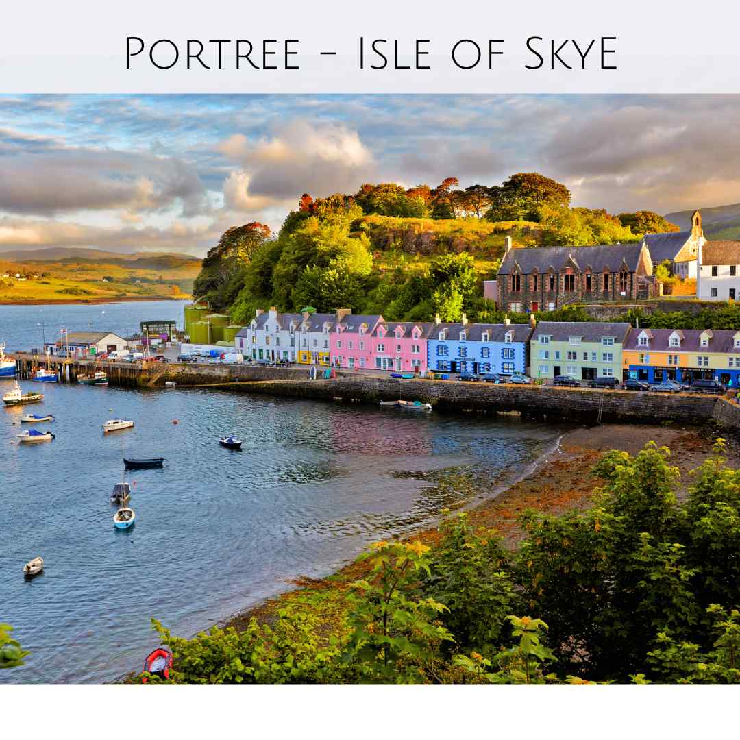 visit Portree on the Isle of Skye in Scotland