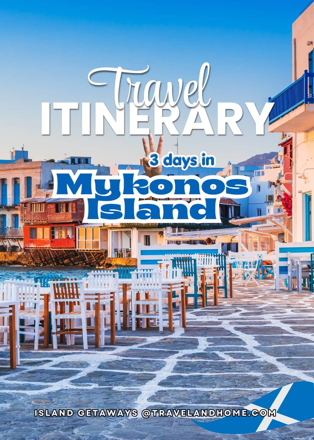 Mykonos Island Travel Itinerary, Greece, best island vacations