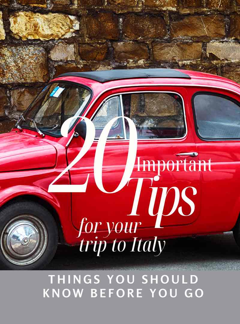 Italy travel tips - 20 important things you should know before you go to Italy