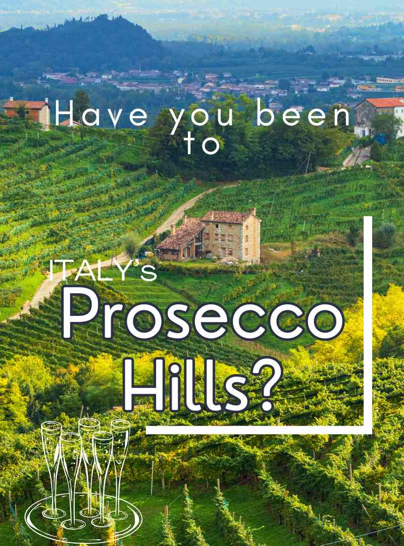 Have you been to Italy's Prosecco Hills - Valdobbiadene - Veneto