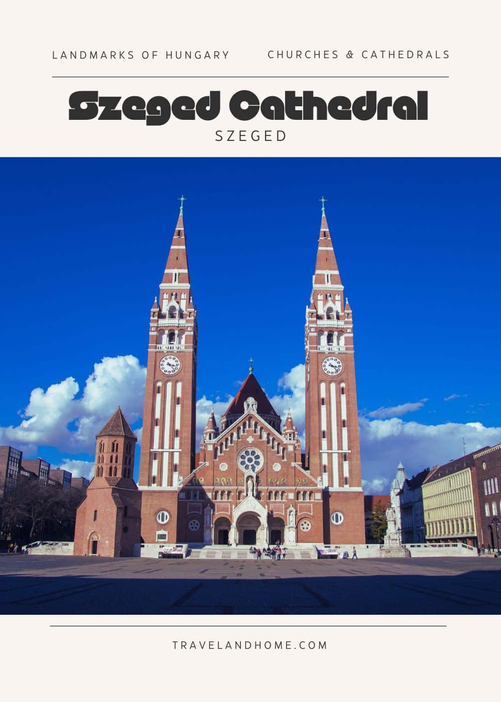 Szeged Cathedral and Dóm Square in Hungary, must see and do