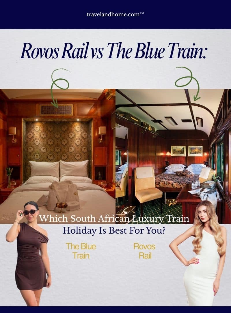 Rovos Rail vs The Blue Train Which South African Luxury Train Holiday Is Best For You