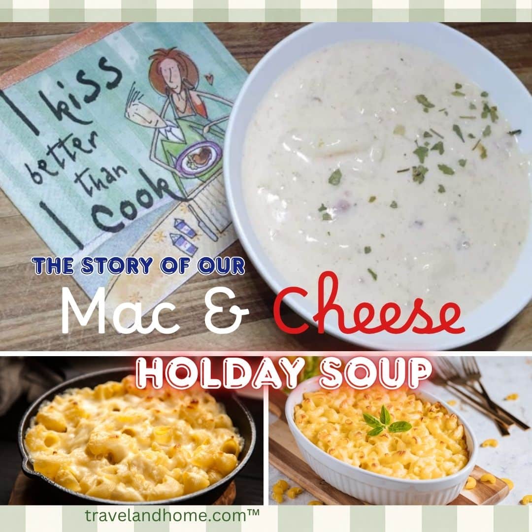 Mac and Cheese soup recipe - the story of our holiday soup