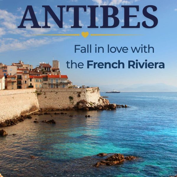 Go to Antibes in France, Fall in love with the French Riviera
